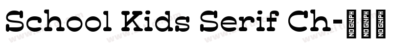 School Kids Serif Ch字体转换